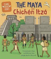 The Maya and Chichn Itz Time Travel Guides