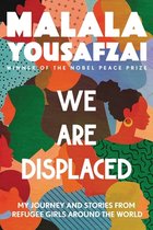 We Are Displaced My Journey and Stories from Refugee Girls Around the World