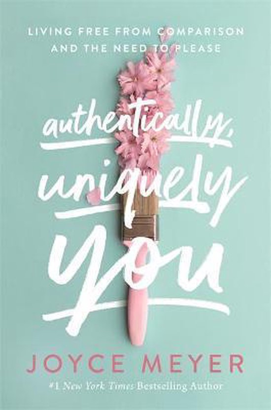 Boek kaft met de titel 'Authentically, Uniquely You' van Joyce Meyer, met een kwast versierd met roze bloemen.