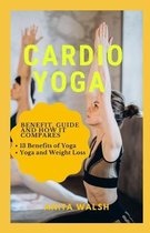 Cardio Yoga: Benefit, Guide and How it Compares
