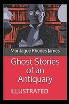 Ghost Stories of an Antiquary Illustrated