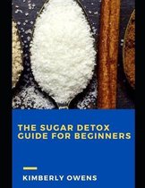 The Sugar Detox Guide for Beginners