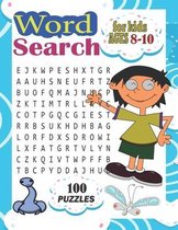 word search for kids ages 8-10 100 puzzles: practice spelling, improve vocabulary, 100 word search puzzles