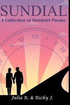 Sundial: A Collection of Rondelet Poems