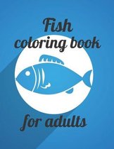 Fish coloring book for adults: 34 amazing fish image for design