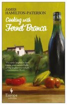 Cooking With Fernet Branca