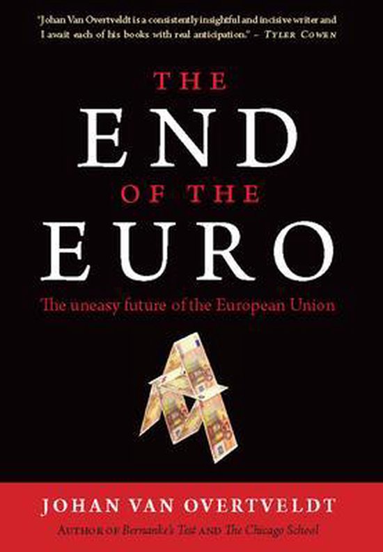 Boek "The End of the Euro" met eurobiljetten opgestapeld als een kaartenhuis. "The uneasy future of the European Union".
