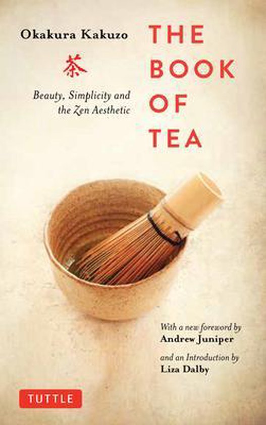 The Book of Tea: Beauty, Simplicity and the Zen Aesthetic - cover