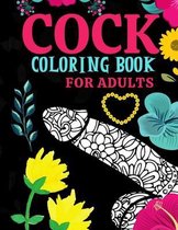 Cock Coloring Book For Adults: Cocks Colouring Book Funny Books For Adults