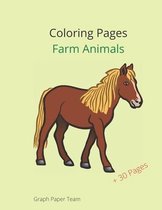 Coloring Pages - Farm Animals: Fun for Kids; 36 pages, 8.5x11 in