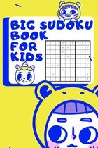 big sudoku book for kids: 360 Sudoku Puzzles for Children 8 to 12 with Solutions .