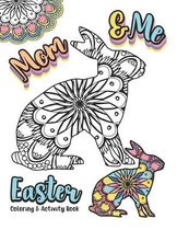 Mom & Me Easter Coloring and Activity Book: 8.5x11 Activity Fun Pages Featuring Egg Mandalas, Word Searches, Crosswords, and so much more for Mom and