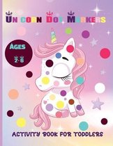 Unicorn Dot Markers Activity Book For Toddlers Ages 2-6