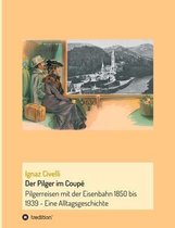 Der Pilger im Coupe