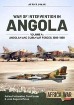 War of Intervention in Angola, Volume 4: Angolan and Cuban Air Forces, 1985-1988