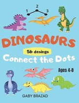 Dinosaurs Connect the Dots: Coloring Book for Kids, Ages 4-8, a Fun Kid Workbook, Dot to Dot, Cut and Paste. 56 Fun Dot Activities for children.