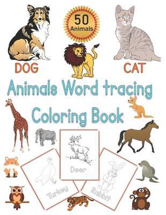 Animals Word Tracing Coloring Book 50 Animal pages for kids to color