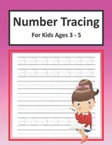 Number Tracing for Kids ages 3-5: A Fun Practice Workbook To Learn Numbers From 0 To 50 For Kids!