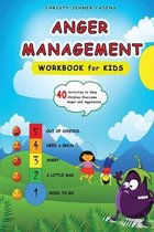 Anger Management Workbook for Kids: 40 Activities to Help Children Overcome Anger and Aggression