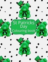 St Patricks day Colouring Book: St Patricks Day Colouring pages. This coloring book is the perfect activity to celebrate Irelands saint Patrick. Lepre