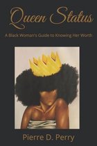 Queen Status: A Black Woman's Guide To Selfworth