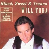 Will Tura - Bloed, zweet & tranen