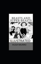 Beasts and Super-Beasts Illustrated