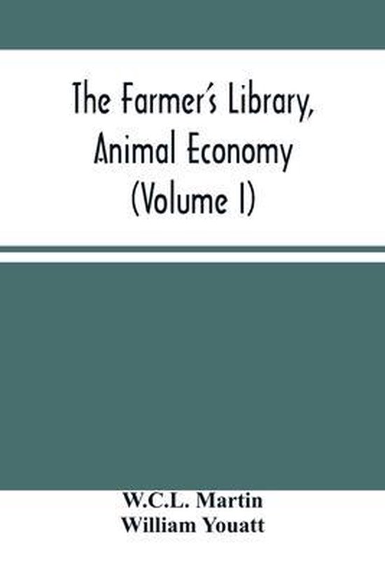 The Farmer'S Library, Animal Economy (Volume I) - cover