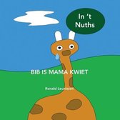 Bib is mama kwiet