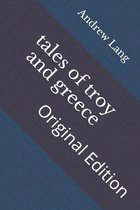 tales of troy and greece