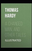 A Changed Man and Other Tales Illustrated