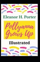 Pollyanna Grows Up Illustrated