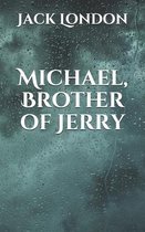 Michael, Brother of Jerry