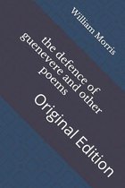 The defence of guenevere and other poems