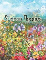 Summer Flowers: Flowers Coloring Book For Adults