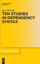 Trends in Linguistics. Studies and Monographs [TiLSM]347- Ten Studies in Dependency Syntax