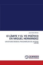 El LÍMITE Y EL YO POÉTICO EN MIGUEL HERNÁNDEZ