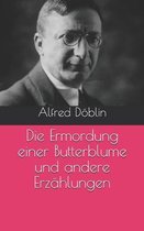 Die Ermordung einer Butterblume und andere Erzahlungen