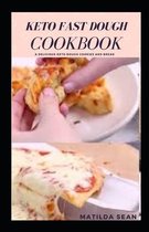 Keto Fast Dough Cookbook