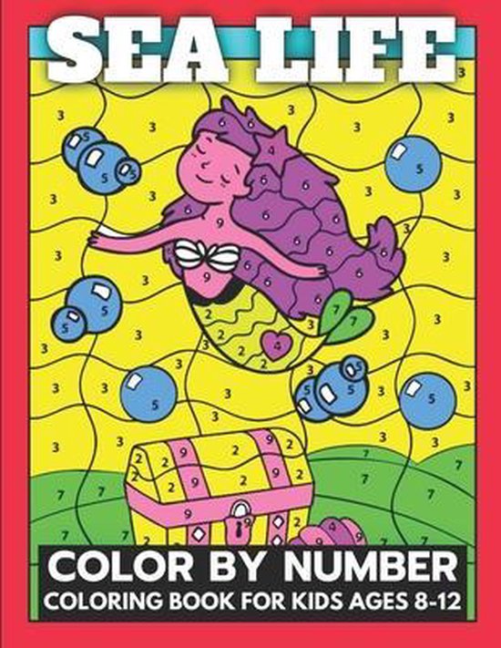 Sea Life Color By Number Coloring Book For Kids Ages 812, Jessie Hardy