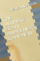 The Ultimate Scam Awareness Campaign