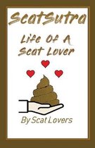 Scatsutra The Life Of A Scat Lover