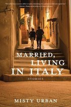 Married, Living in Italy