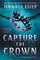 A Gargoyle Queen Novel- Capture the Crown