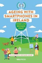 Ageing with Smartphones- Ageing with Smartphones in Ireland