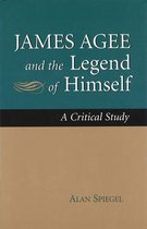 James Agee and the Legend of Himself