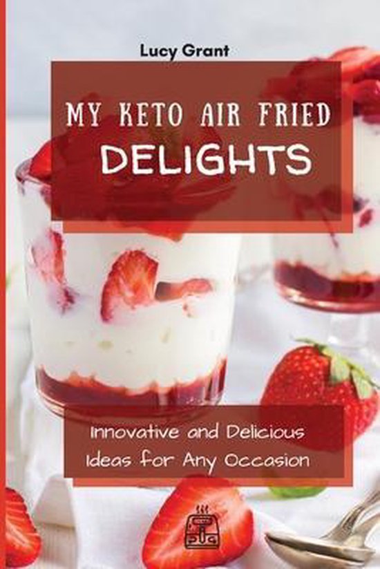 My Keto Air Fried Delights - cover