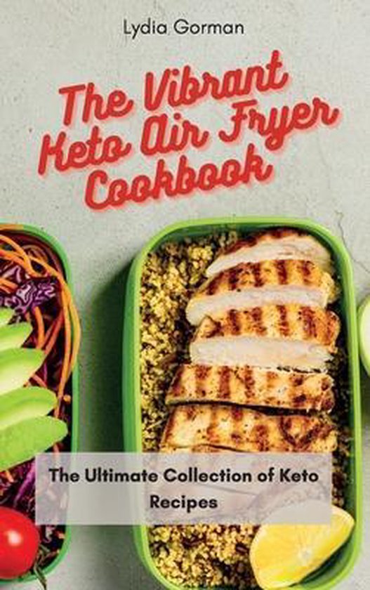 The Vibrant Keto Air Fryer Cookbook - cover