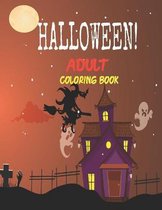 Halloween! Adult Coloring Book