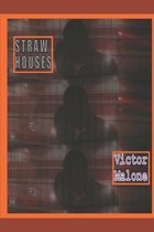 Straw Houses